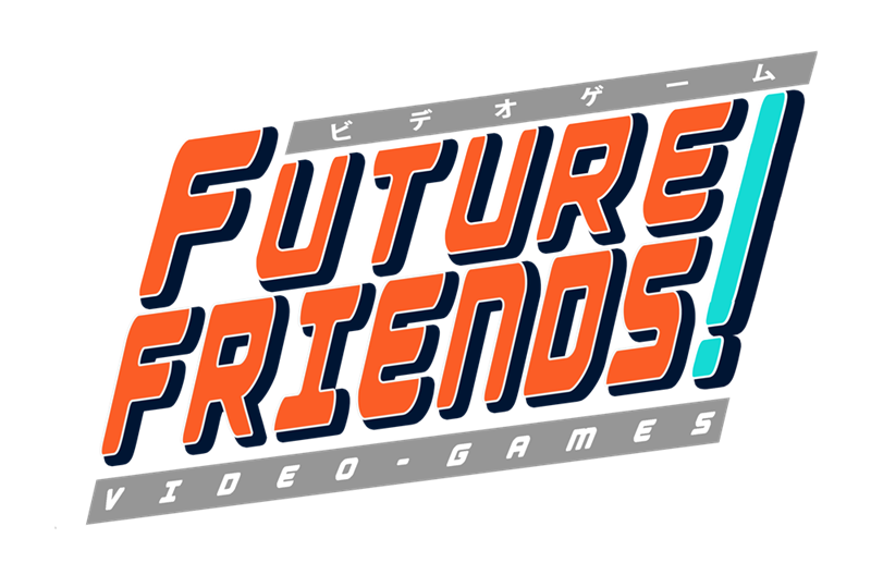 Alexis Barroso Translator Game Localization FUTURE FRIENDS